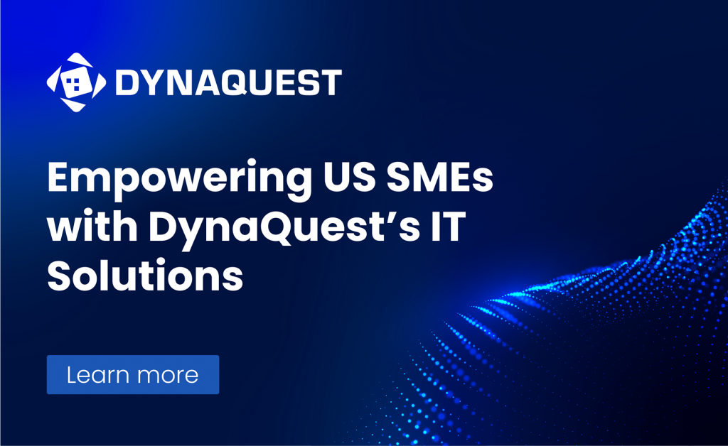 Empowering US SMEs with DynaQuest’s IT Solutions