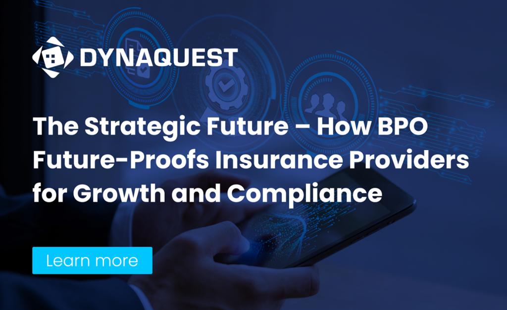 The Strategic Future – How BPO Future-Proofs Insurance Providers for Growth and Compliance