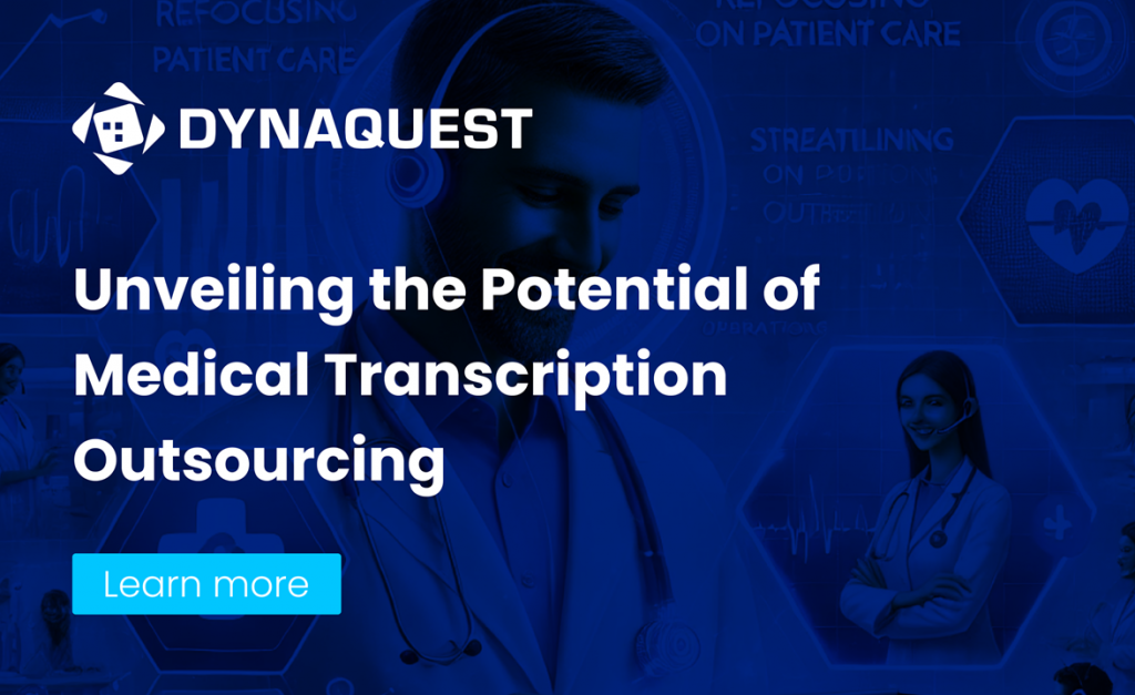 Unpacking the Power of Outsourced Transcription: Key Factors Shaping Healthcare Efficiency