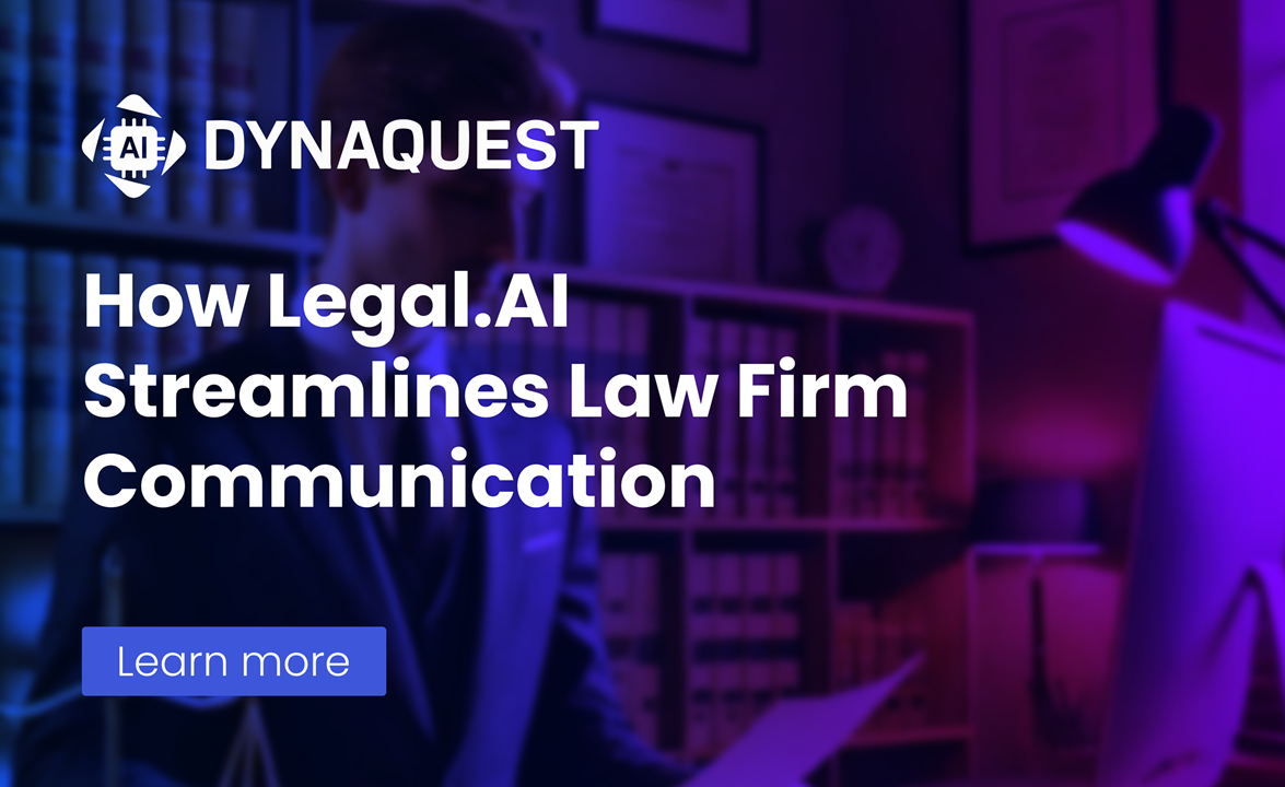 From Missed Calls to Signed Clients: How LegalQuest.AI Streamlines Law Firm Communication