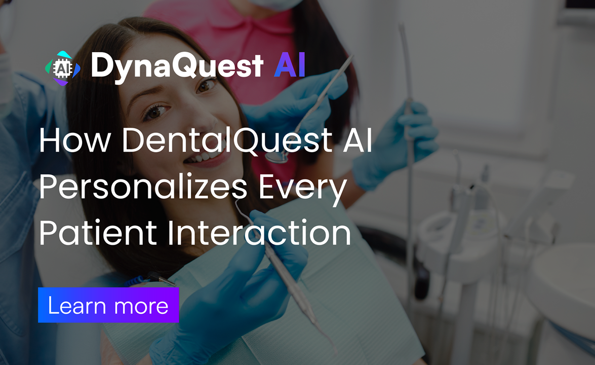 From Walk‑Ins to VIPs: How DentalQuest AI Personalizes Every Patient Interaction Without Adding Manual Work